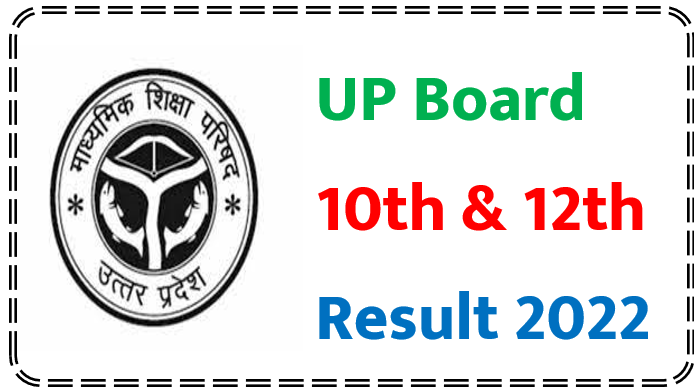 UP Board Result 2022 Class 10th 12th Result